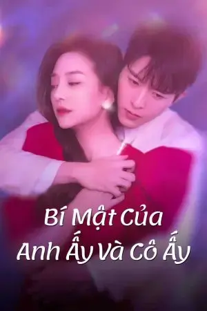 Bí Mật Của Anh Ấy Và Cô Ấy Bí Mật Của Anh Ấy Và Cô Ấy
