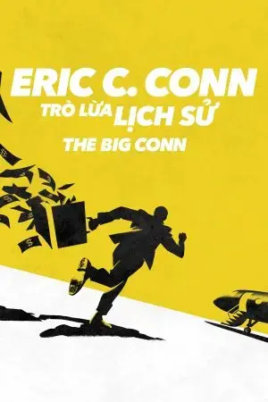 Eric C. Conn: Trò Lừa Lịch Sử Eric C. Conn: Trò Lừa Lịch Sử