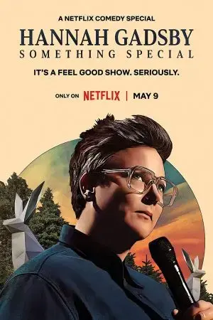 Hannah Gadsby: Một điều đặc biệt Hannah Gadsby: Một điều đặc biệt