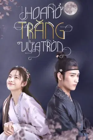 Hoa Nở Trăng Vừa Tròn Hoa Nở Trăng Vừa Tròn