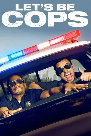 Let's Be Cops Let's Be Cops
