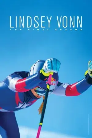 Lindsey Vonn: Mùa Giải Cuối Lindsey Vonn: Mùa Giải Cuối